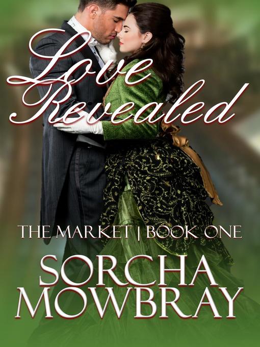 Title details for Love Revealed by Sorcha Mowbray - Available